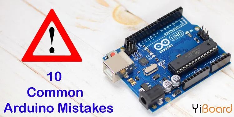 Top 10 Common Mistakes When Using Arduino Development Boards